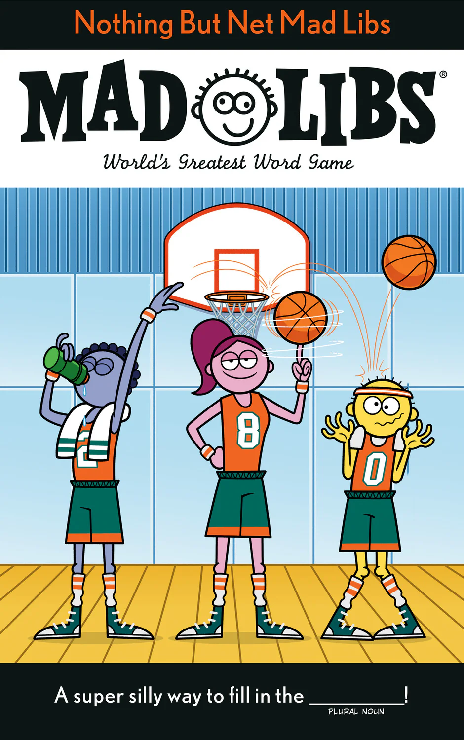 Nothing But Net Mad Libs: World's Greatest Word Game About Basketball
